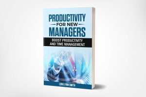 Productivity for New Managers